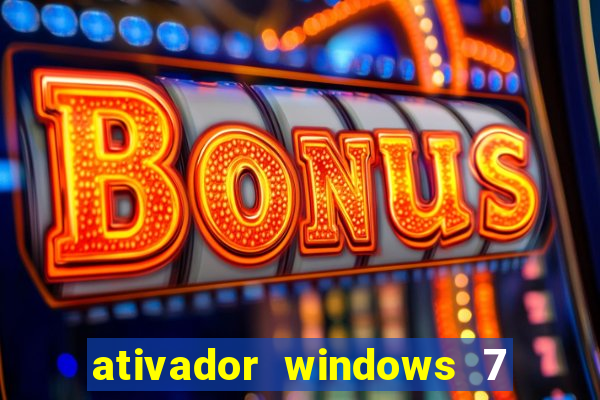 ativador windows 7 ultimate 64 bits download